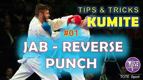Tips & Tricks Kumite #01: JAB - RESERVE PUNCH