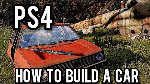 DAYZ PS4 Pro how to build a car gameplay tips and tricks compilation montage
