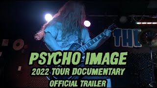 Psycho Image: 2022 Tour Documentary (TRAILER)