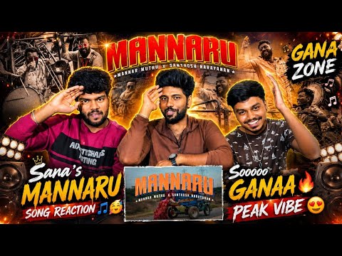 Mannaru Video Song Reaction 🔥 | Santhosh Narayanan & Gana Muthu | First Reaction 😍 |