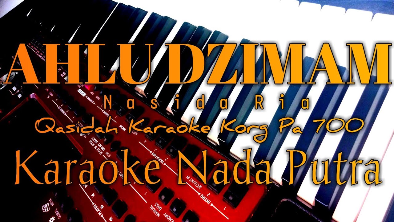 Ahlu Dzimam - Karaoke Nada Putra || Qasidah Karaoke Korg Pa 70