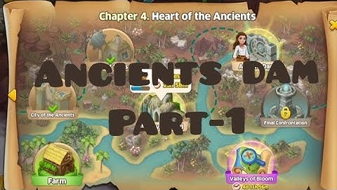 solved game🎮 "ancients dam" part-1/island🏝 Questaway/chapter- 4/heart of the ancients