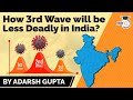 Third Wave of Covid 19 in India is inevitable? How dangerous will 3rd wave of Coronavirus be?