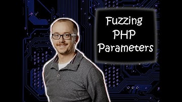 Fuzzing PHP Parameters
