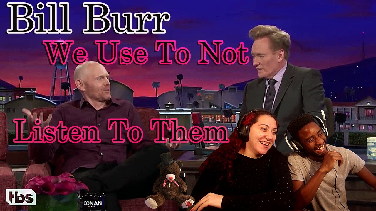 Bill Burr Women Are Overrated