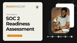 Your Guide to a SOC 2 Readiness Assessment