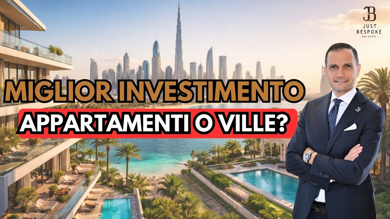 Dubai. Miglior Investimento? Appartamenti o ville