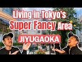 Tokyo's Super Fancy Neighborhood! | Jiyugaoka