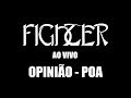 Capture de la vidéo Fighter: Ao Vivo No Opinião Bar (Abertura Para A Banda Massacration)