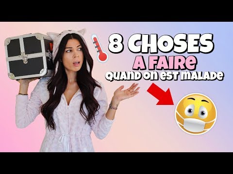 Vidéo: Que faire quand on est malade et qu'on s'ennuie