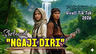 SHOLAWAT PENYEJUK HATI 'NGAJI DIRI' VIRALL TIK TOK 2026 PALING DICARI