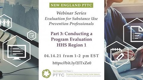 Part 3: Conducting a Program Evaluation - Evaluation for Substance Use Prevention Professionals