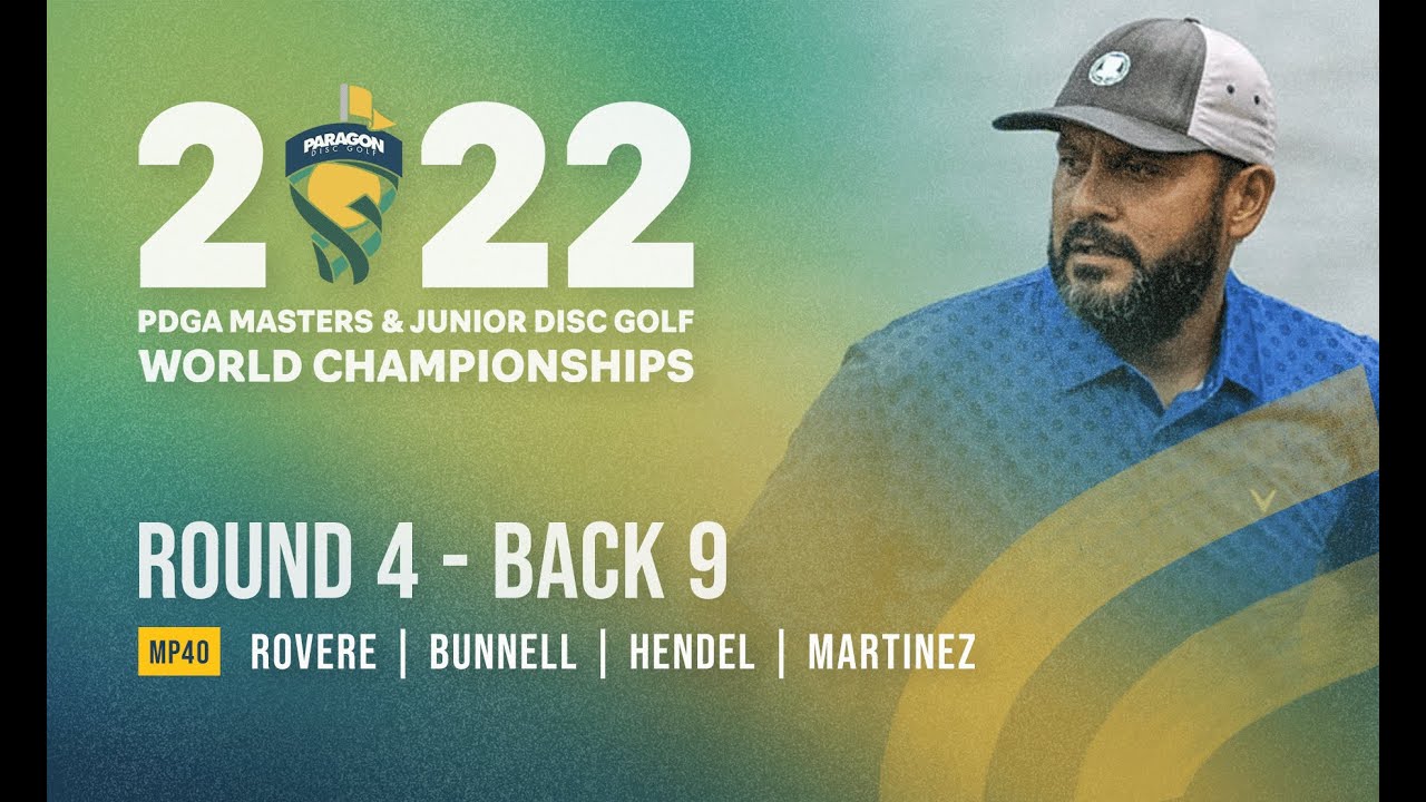 Чемпионат мира PDGA Masters 2022 | MP40 | R4B9 | Ровере, Баннелл, Хендель, Мартинес