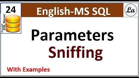 Sql Parameter Sniffing