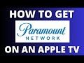 How To Get Paramount Network on ANY Apple TV