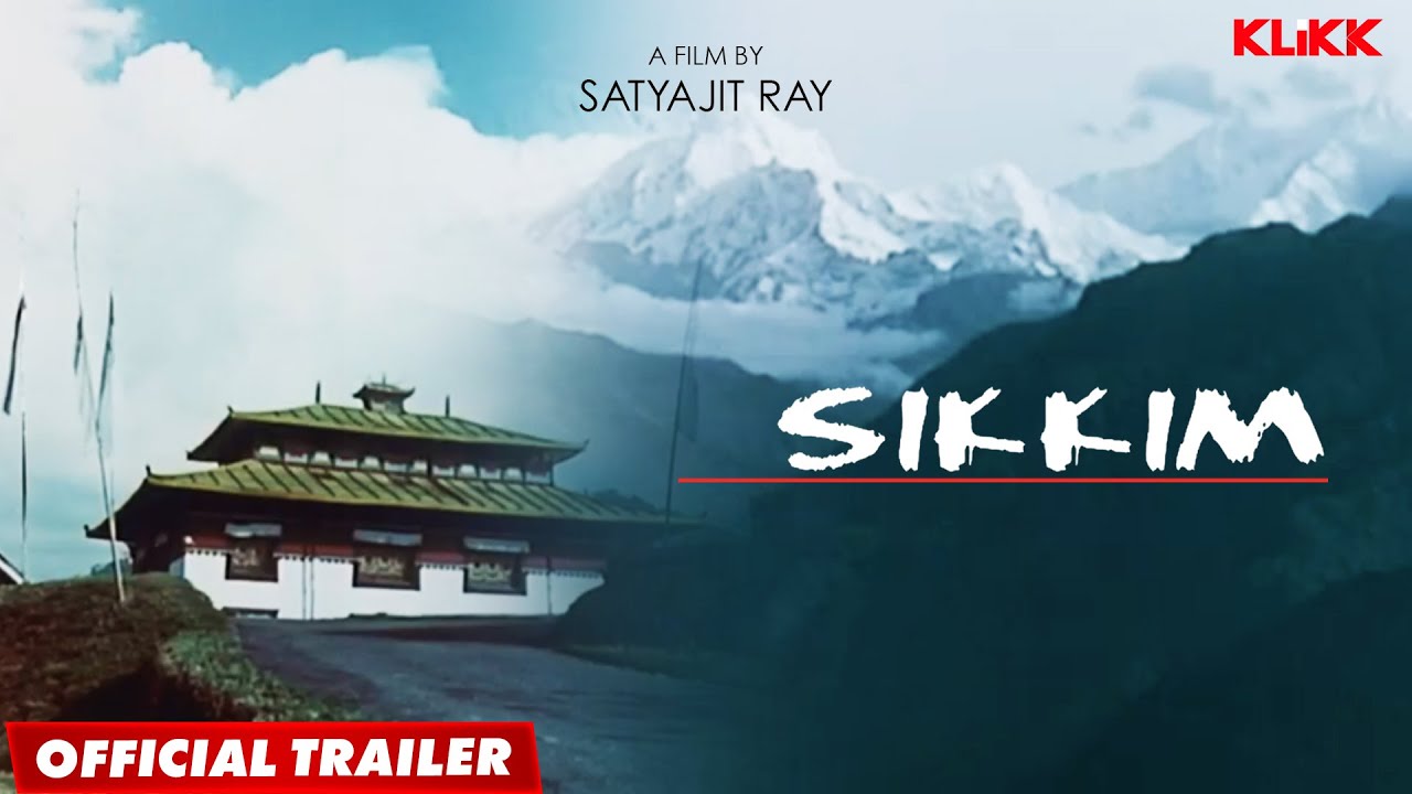 Sikkim - Documentary Film | Official Trailer | The Unseen Film | Directed  by Satyajit Ray - YouTube