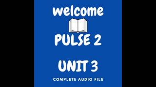 PULSE 2 AUDIO UNIT3 PAGE33 EXERCISE 1