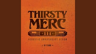Video thumbnail of "Thirsty Merc - When The Weather Is Fine (AAA Acoustic)"