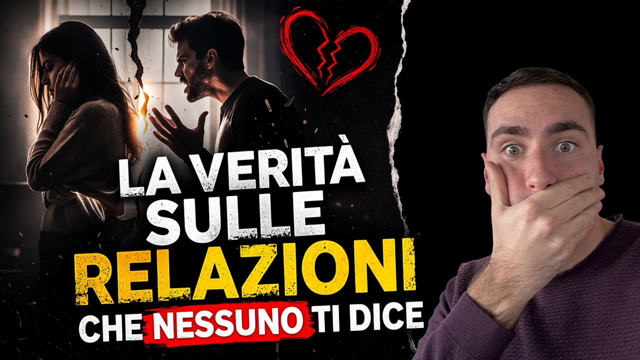 La verità sulle relazioni che nessuno ti dice! - YouTube