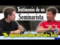 &quot;Dios me saco de las corrientes del mundo&quot; IMPACTANTE TESTIMONIO DE SEMINARISTA | PADRE LUIS TORO