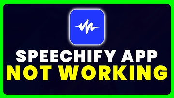 Speechify App Not Working: How to Fix Speechify App Not Working