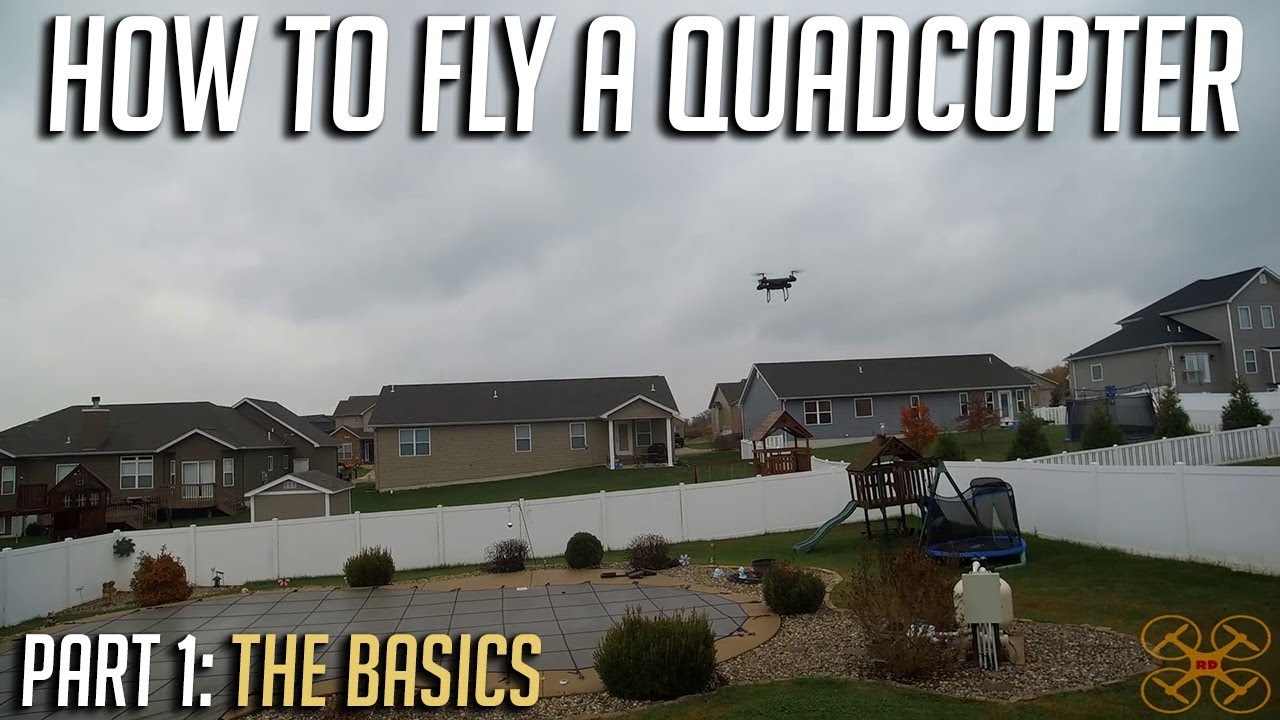 dronesense How to Fly a Quadcopter Part 1: The Basics