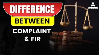 What is COMPLAINT and FIR ? Difference Between FIR and COMPLAINT ? COMPLAINT vs FIR