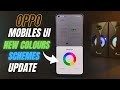 Oppo Mobiles Change Ui Colours Scheme Update | F21 Pro, A16, A17, A57, A53 |