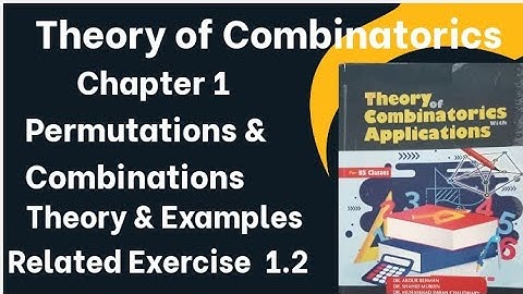 Theory of Combinatorics by Dr. Abdur Rehman Chapter 1 Theory & Examples related Exercise 1.2 Lec 5