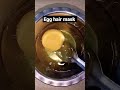 Egg And Castor Oil Hair Mask For Hair Growth And Strength Shorts Viralshorts Hairmask New 2022