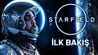 BÜYÜLEYİCİ EVRENİ KEŞFEDİYORUM! | STARFIELD | İLK BAKIŞ