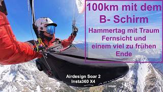 Endlich 100km mit dem Schirm! || Air Design Soar 2