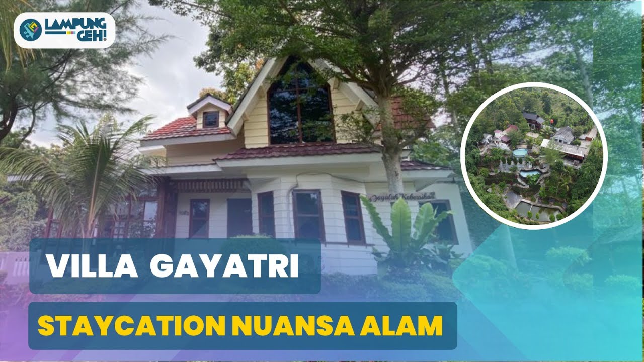 Villa Gayatri Bandar Lampung: Staycation Bernuansa Alam Puncak Berfasilitas Lengkap! | Lampung Geh