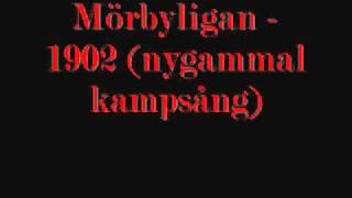 Mörbyligan - 1902 (nygammal kampsång).wmv