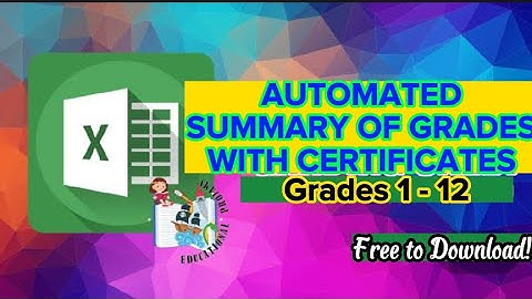 AUTOMATED SUMMARY OF GRADES WITH CERTIFICATES FOR GRADES 1 TO 12 || FREE DOWNLOAD