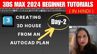 Famous 3ds Max 2024 Beginner Tutorials - Day 2: Creating a 3D House from an AutoCAD Plan Profile