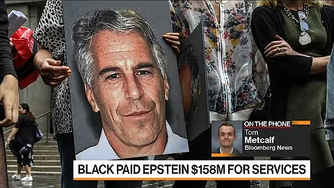 Apollo's Leon Black Paid Jeffrey Epstein $158 Mill...