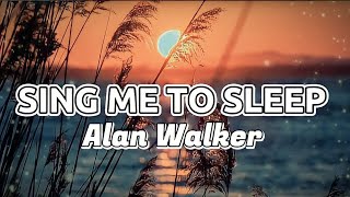 Alan Walker  Sing Me To Sleep s