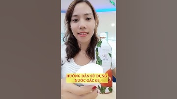 HƯỚNG DẪN SỬ DỤNG NƯỚC GẤC G3 PHARMANEX