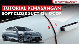Tutorial Pemasangan Soft Close Suction Door Otoproject for BYD Seal screenshot 4