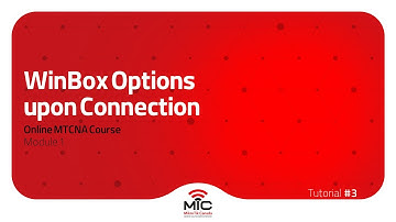 WinBox: Basic Options Upon Connection - Toddler Tutorials Episode 3