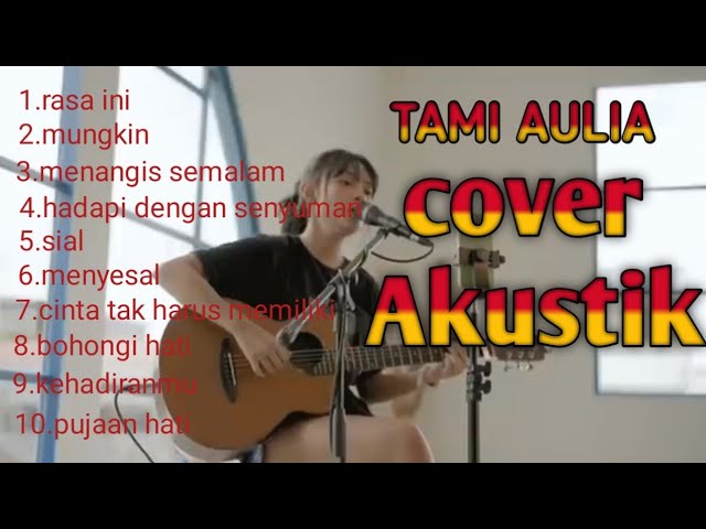 TAMI AULIA COVER AKUSTIK @ngahalleemusikofficial#musikcover #tamiaulia class=
