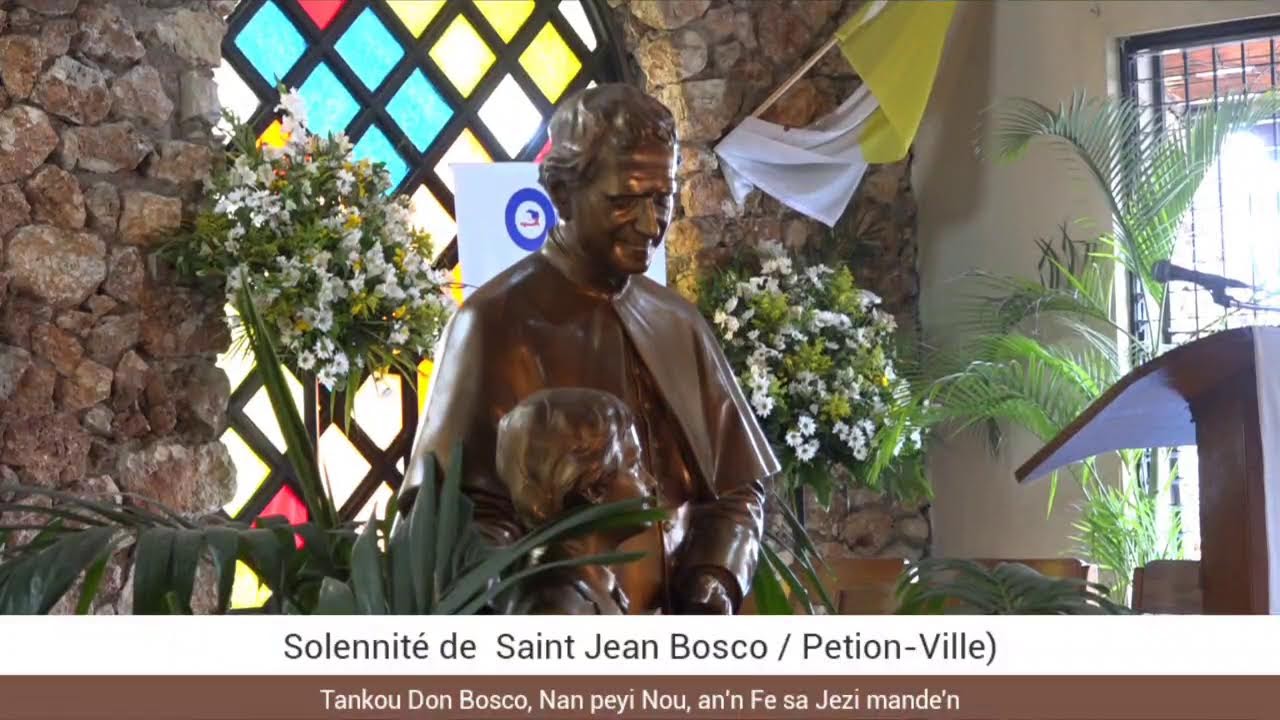 Solennité de  St Jean Bosco / Pétion-Ville