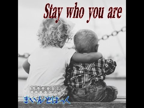 Stay Who You Are /MIND HACK official mv bgm