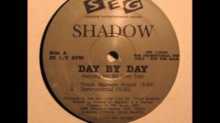 Shadow Feat. Red Hot Lover Tone- Day By Day