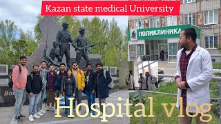 RUSSIAN HOSPITAL || KAZAN STATE MEDICAL UNIVERSITY #mbbsinrussia #russia #kazan#mbbs#college#medical