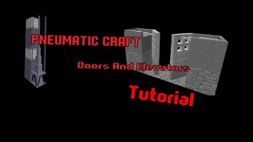 PneumaticCraft Doors and Elevators Tutorial