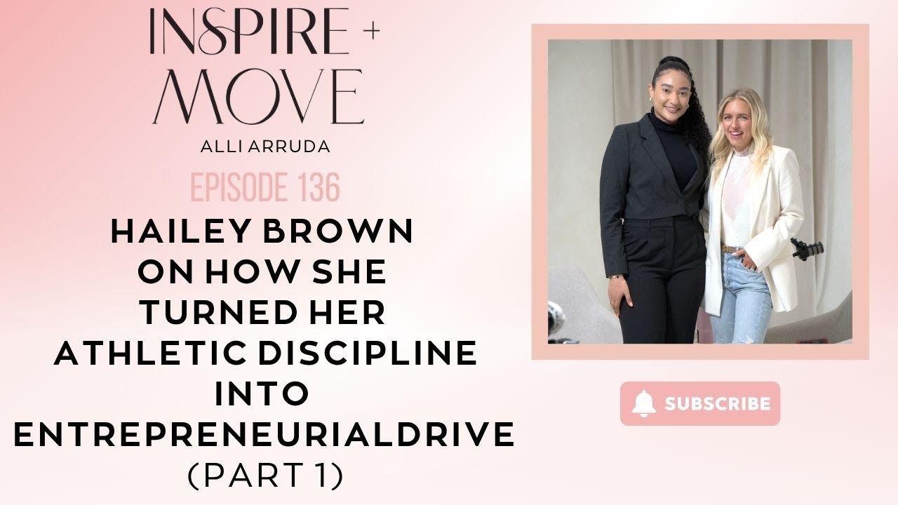 Hailey Brown on How She Turned Her Athletic Discipline Into