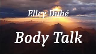 Elley Duhé - Body Talk (lyrics)