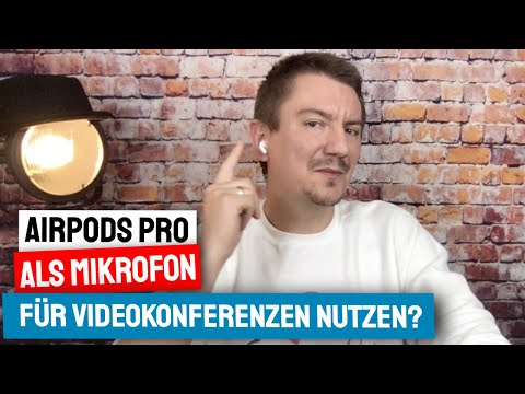 Kannst Du die Apple Airpods Pro als Videokonferenz Bluetooth Funkmikrofon benutzen?